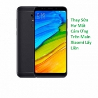 Thay Sửa Hư Mất Cảm Ứng Trên Main Xiaomi Redmi 5 Plus Lấy Liền